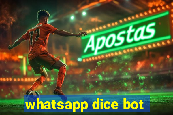 whatsapp dice bot